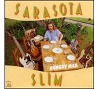 Sarasota Slim - Hungry Man