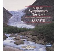 Saraste - Sibelius: Symphony No. 5 & 7