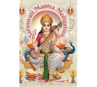 Saraswati Mata Mantra Meditation Journal (Japa Series): The 108 Days System That Never Fails