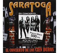 Saratoga - SARATOGA-EL CONCIERTO DE LOS CIEN DUROS