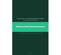 Sarbanes Oxley Internal Controls A Complete Guide