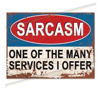 "Sarcasm: A Service I Offer" Funny Metal Bar Sign | Retro Wall Plaque for Man Cave, Home Pub & Garden Bar | Vintage Memorabilia 30th 40th 50th 60th Birthday Gift | 20cm x 15cm | Made in UK