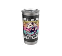 Sarcasm Angry Opossum I'm Really No Delight Opossum Stainless Steel Insulated Tumbler