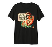 Sarcasm Dont Ask Me Things Retro Sassy Woman Quote Premium T-Shirt