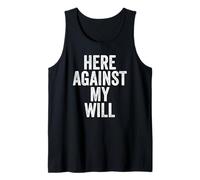 Sarcasm Here Against My Will Funny Men's Tank Top