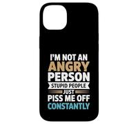 Sarcasm Humor Funny - I'm Not An Angry Person Stupid People Case for iPhone 14 Plus