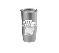 Sarcasm I Keep Receipts Meme Rant Funny Liar Catchphrase Stainless Steel Insulated Tumbler