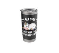 Sarcasm I'll Get Over It I Just Need to Be Dramatic First Stainless Steel Insulated Tumbler