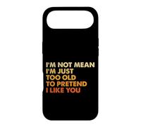 Sarcasm I'm Not Mean I'm Just Too Old To Pretend I Like You Case for iPhone Air