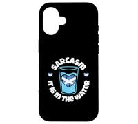 Sarcasm: It is in the water Scotland Case for iPhone 16