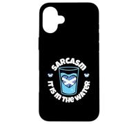 Sarcasm: It is in the water Scotland Case for iPhone 16 Plus