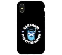 Sarcasm: It is in the water Scotland Case for iPhone X/XS