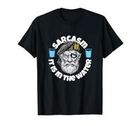 Sarcasm: It is in the water Scotland T-Shirt