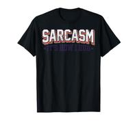 Sarcasm Its How I Hug Funny Sarcastic Humor Design Gifts T-Shirt
