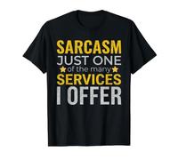 Sarcasm Just One of the Many Services I Offer Funny Saying Value Graphic T-Shirt, Men, Black, L