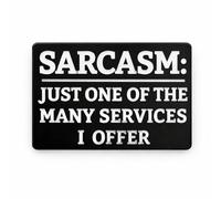Sarcasm Just One of the Many Services I Offer Metal Phone Sticker with 3M Sticky Backing