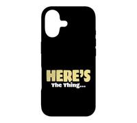 Sarcasm Lover Funny Sarcastic Saying Here’s The Thing Case for iPhone 17