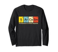 Sarcasm Periodic Table Science Elements Funny Chemistry Long Sleeve T-Shirt