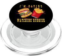 Sarcasm Quote I'm Eating And Watching Rubbish Burger Fries PopSockets PopGrip for MagSafe