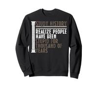 Sarcasm Study History Quotes Sarcastic Historians Sweatshirt