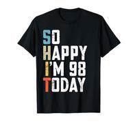 Sarcastic 98 Year Old Bday Gag Joke Funny 98th Birthday T-Shirt