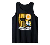 Sarcastic Admit It You Will Six to Seven Times This Summer Tank Top