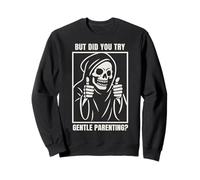 Sarcastic Advice Gentle Parenting Tired Parents Mom Dad Sweatshirt