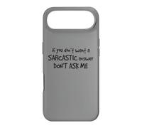 Sarcastic Answer Dont Ask Me Funny Humor Sarcasm Quote Case for iPhone Air