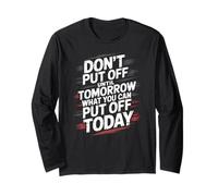 Sarcastic Anti-Motivation Grunge Procrastination Meme Long Sleeve T-Shirt