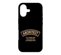 Sarcastic Architect Saying FYI Im Billing You For This Case for iPhone 17