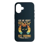 Sarcastic Ask Me About My Cat Sarcasm Introverted Cat Lover Case for iPhone 16