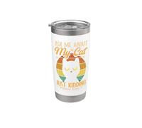 Sarcastic Ask Me About My Cat Sarcasm Introverted Cat Lover Stainless Steel Insulated Tumbler