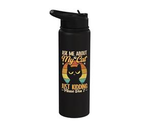 Sarcastic Ask Me About My Cat Sarcasm Introverted Cat Lover Stainless Steel Insulated Water Bottle