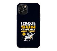 Sarcastic Astronaut Travel Around The Sun Space Joke Case for iPhone 11 Pro