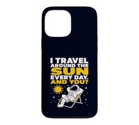 Sarcastic Astronaut Travel Around The Sun Space Joke Case for iPhone 13 Pro Max