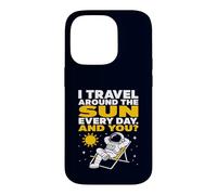 Sarcastic Astronaut Travel Around The Sun Space Joke Case for iPhone 14 Pro