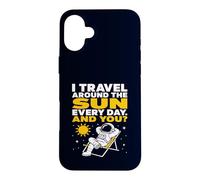 Sarcastic Astronaut Travel Around The Sun Space Joke Case for iPhone 16 Plus