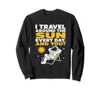 Sarcastic Astronaut Travel Around The Sun Space Joke Sweatshirt