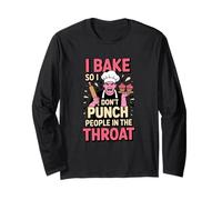 Sarcastic Baker I Bake So I Don't Punch People Throat Long Sleeve T-Shirt
