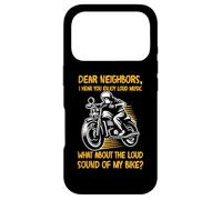 Sarcastic Biker Neighbor Loud Nosy Motorcycle Next Door Joke Case for iPhone 17 Pro