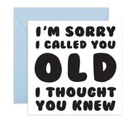 Sarcastic Birthday Card - “Sorry I Called You Old” - Humorous Card for Him, Her, Friends, Mum, Dad, Partner, Wife, Husband, Boyfriend, Girlfriend, Brother, Sister, Colleague - Comes with Stickers