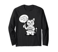 Sarcastic Cat Coffee Mug Oh Wow Said No Cat Ever Long Sleeve T-Shirt