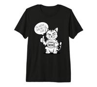 Sarcastic Cat Coffee Mug Oh Wow Said No Cat Ever Premium T-Shirt