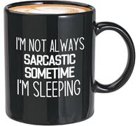Sarcastic Coffee Mug 11Oz Drinking Cup Black I'm Not Always Sarcastic Joke Adult Rudness Barb Amusing Droll Dissing Grim Satiric Savage Ironic Offhand Gift for Women Men