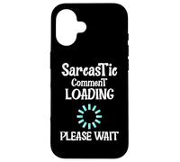Sarcastic Comment Loading Funny Witty Humor Graphic Style Case for iPhone 16