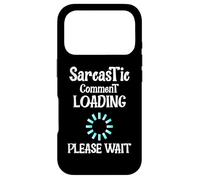 Sarcastic Comment Loading Funny Witty Humor Graphic Style Case for iPhone 17 Pro