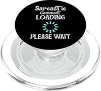 Sarcastic Comment Loading Funny Witty Humor Graphic Style PopSockets PopGrip for MagSafe