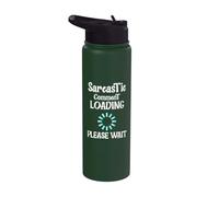 Sarcastic Comment Loading Funny Witty Humor Graphic Style Stainless Steel Insulated Water Bottle