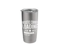 Sarcastic Comment Loading Please Wait Funny Sarcasm Joke Stainless Steel Insulated Tumbler