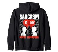 Sarcastic Comment, Sarcasm Is My First Language, Irony Humor Zip Hoodie